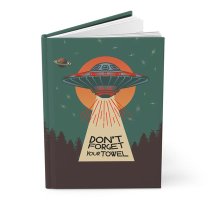 Don't Forget Your Towel Hardcover Journal